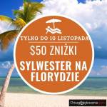 PROMOCJA- SYLWESTER NA FLORYDZIE